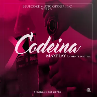 Codeína by Maxflay La Mente Positiva