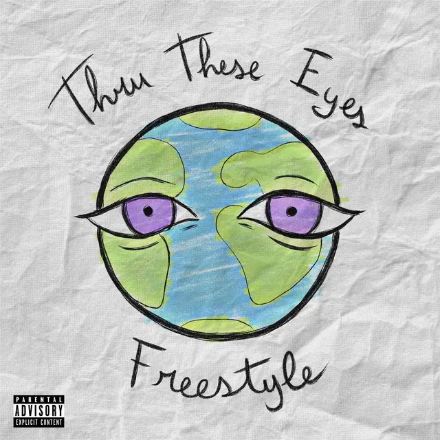 Thru These Eyes Freestyle