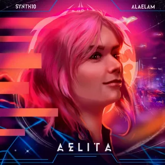 Aelita by SYNTH10