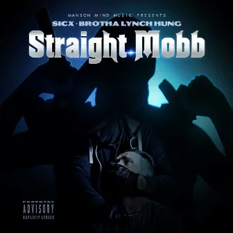 Straight Mobb by Sicx