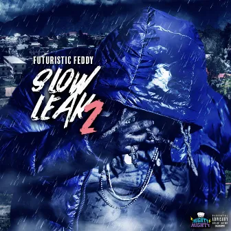 Slow Leak 2 by Big Feddy