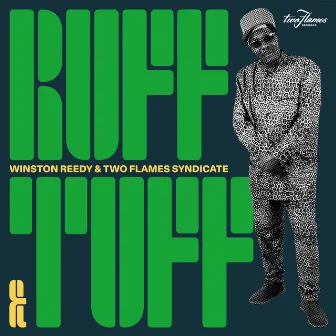 Ruff & Tuff by Two Flames Syndicate