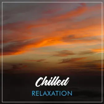 # 1 Album: Chilled Relaxation by Loopable Ambience