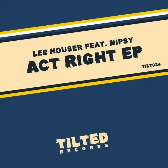 Act Right - EP by Lee Houser