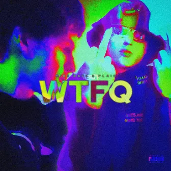 WTFQ by Plais