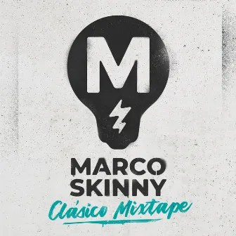 Clásico Mixtape by Marco Skinny