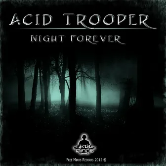 Night Forever by Acid Trooper