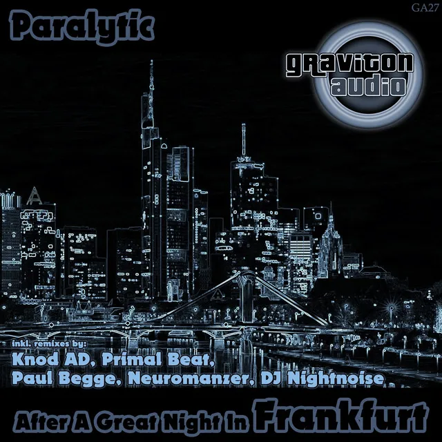 After a Great Night in Frankfurt - Paul Begge Remix