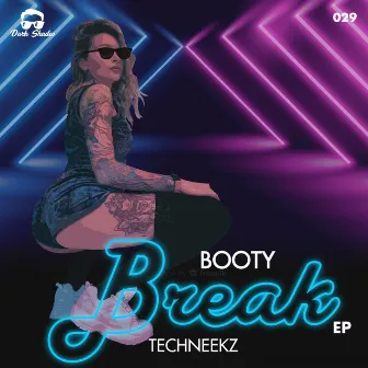 Booty Break EP by TechNeekz