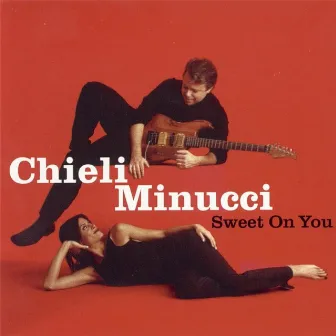 Sweet On You by Chieli Minucci