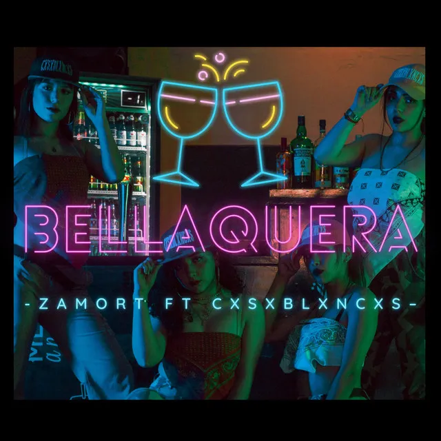 Bellaquera (con Cxsxblxncxs)