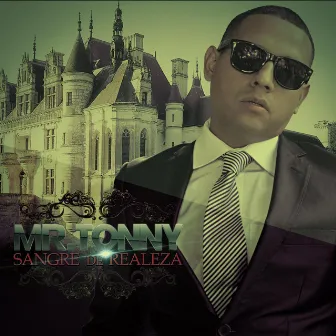 Sangre De Realeza by Mr. Tonny