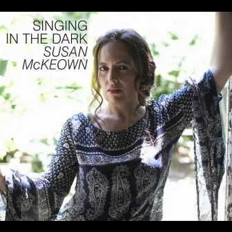 Singing in the Dark by Susan McKeown