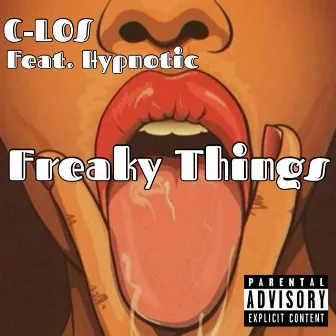 Freaky Things by C-Los