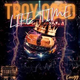 Lifetime by Troy Good