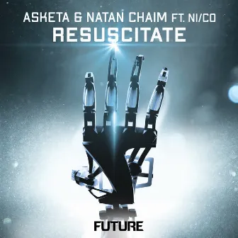 Resuscitate by Asketa & Natan Chaim