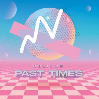 Past Times by Oblique