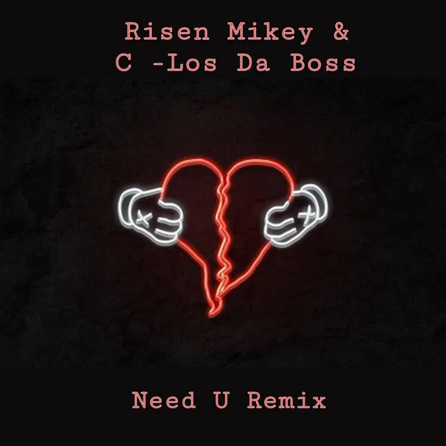 Need U Remix