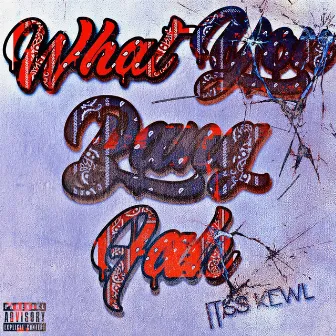 What You Bang Fah (WYBF) by Itss Kewl