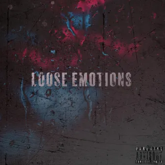 Loose Emotions by J. Rose