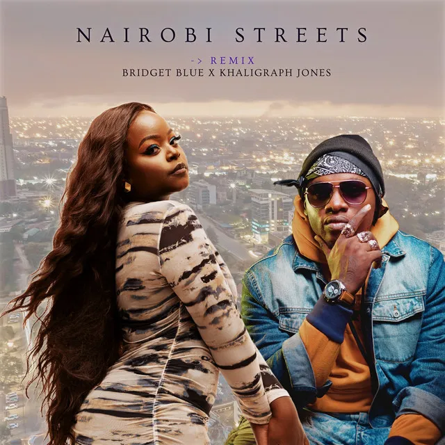 Nairobi Streets - Remix