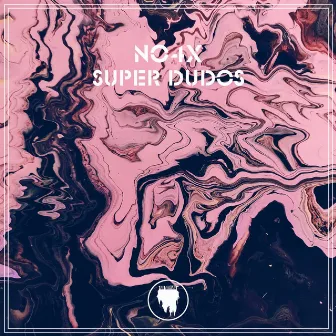 Super Dudos by NO4X