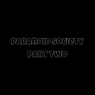 PARANOID SOCIETY, Pt. 2 by Ničo