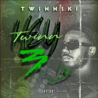 Hey Twinn 3 by Twinnski