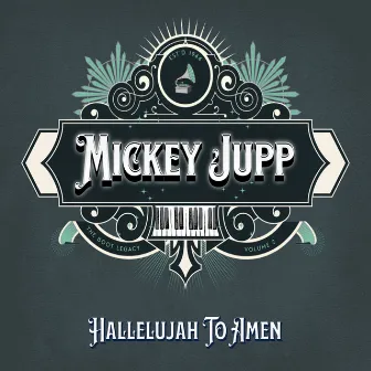 Hallelujah to Amen by Mickey Jupp