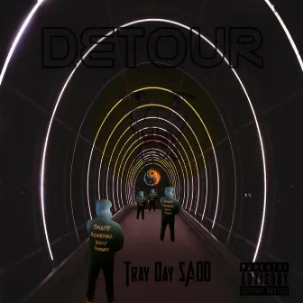 Detour by Tray Day Sadd