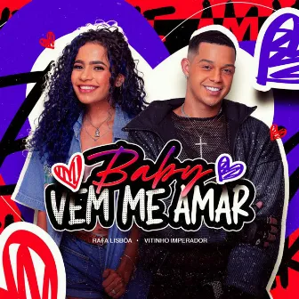 Baby Vem Me Amar by RAFA LISBÔA