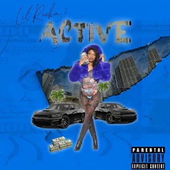 Active (YKWTFGO) by Lil Reeka