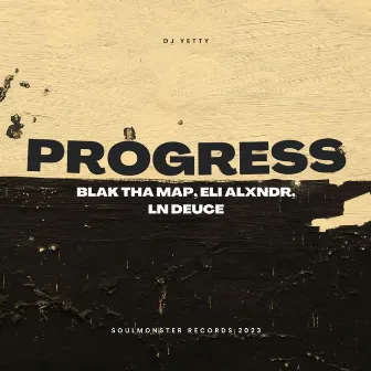 Progress by DJ Yetty