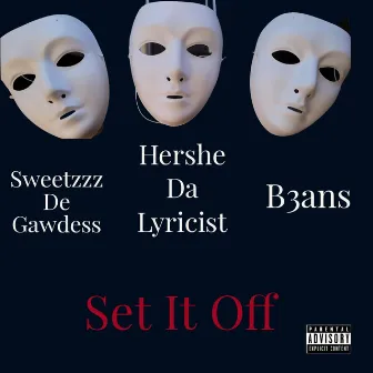 Set It Off by Hershe Da Lyricist