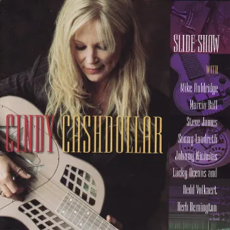 Slide Show by Cindy Cashdollar