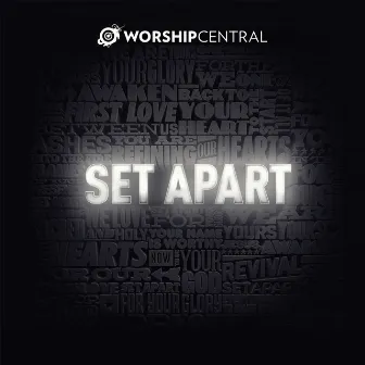 Set Apart (Live) by Worship Central