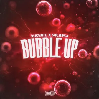 Bubble up by Duke OTE