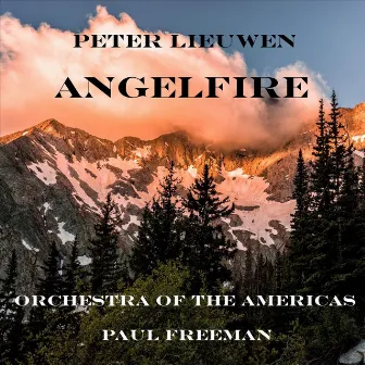 Peter Lieuwen: Angelfire by Orchestra of the Americas