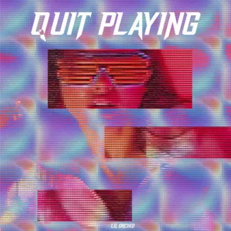 Quit Playing by lil orchid