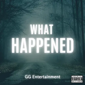 What Happened by Yvng Quis