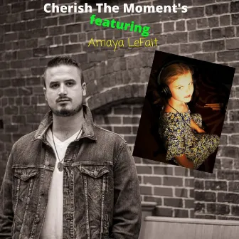 Cherish the Moments by Matt Lefait