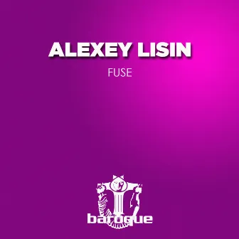 Fuse by Alexey Lisin