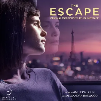 The Escape (Original Motion Picture Soundtrack) by Alexandra Harwood