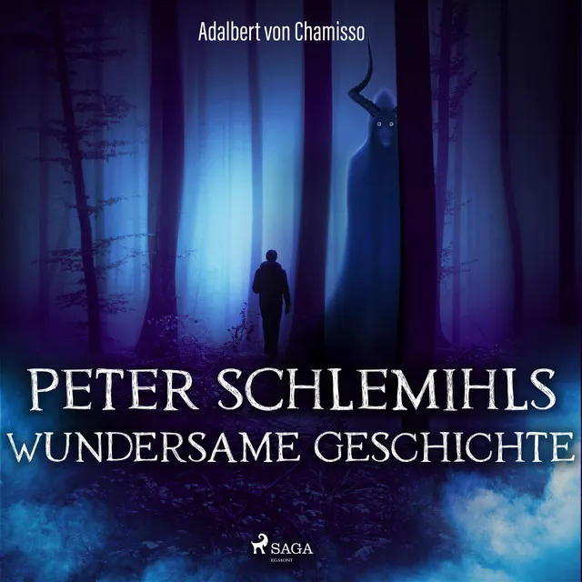 Peter Schlemihls wundersame Geschichte - Der Märchen-Klassiker, Kapitel 44.2 & Peter Schlemihls wundersame Geschichte - Der Märchen-Klassiker, Kapitel 45.1 - Peter Schlemihls wundersame Geschichte (Ungekürzt)