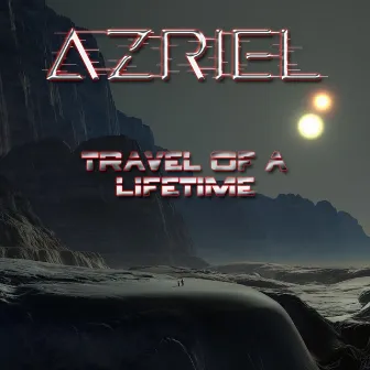 Travel of a Lifetime by Azriel