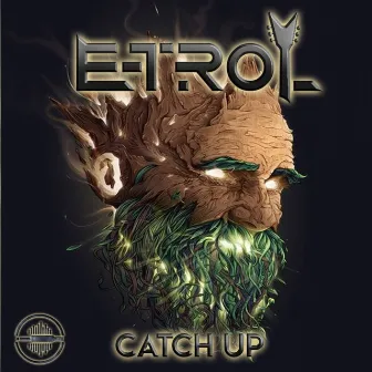 Catch Up by E-Trol