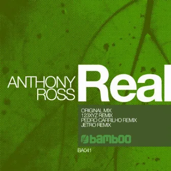 Real by Anthony Ross