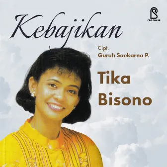 Kebajikan by Tika Bisono