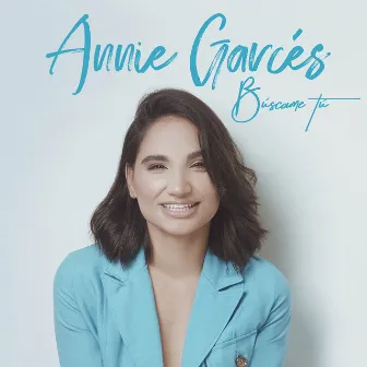 Búscame tú by Annie Garcés