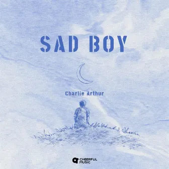 Sad Boy by Charlie Arthur